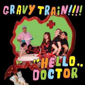 LP Gravy Train: "Hello Doctor" DLX | CLR