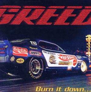Album Greed: Burn It Down...