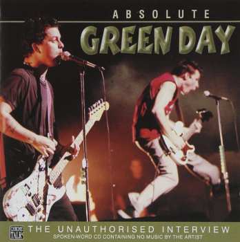 Album Green Day: Absolute Green Day (The Unauthorised Interview)