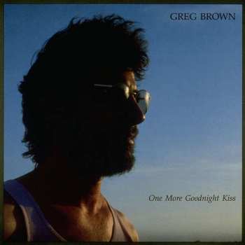 CD Greg Brown: One More Goodnight Kiss