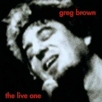 CD Greg Brown: The Live One
