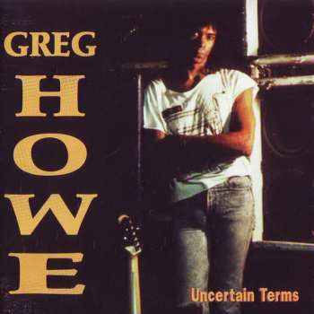 CD Greg Howe: Uncertain Terms