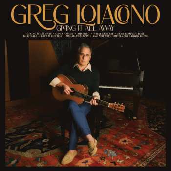 CD Greg Loiacono: Giving It All Away