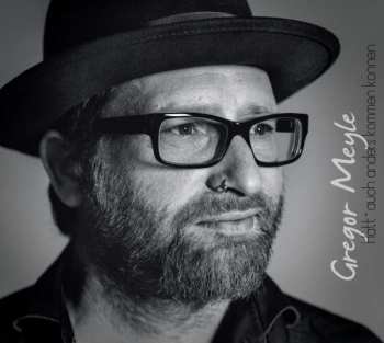 Album Gregor Meyle: Hätt Auch Anders Kommen Können