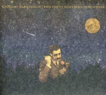 CD Gregory Alan Isakov: This Empty Northern Hemisphere