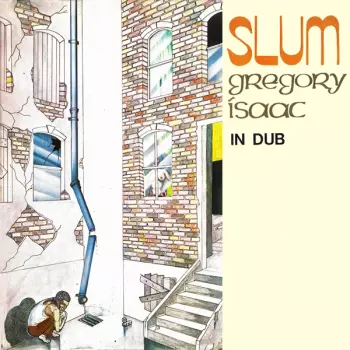 Gregory Isaacs: Slum In Dub