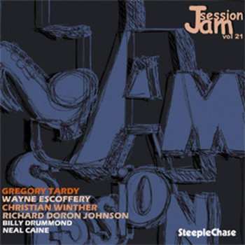 Album Wayne Escoffery: SteepleChase Jam Session Volume 21
