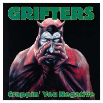 LP Grifters: Crappin' You Negative
