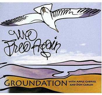CD Groundation: We Free Again