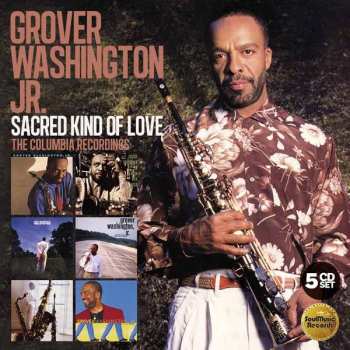 5CD/Box Set Grover Washington, Jr.: Sacred Kind Of Love (The Columbia Recordings)