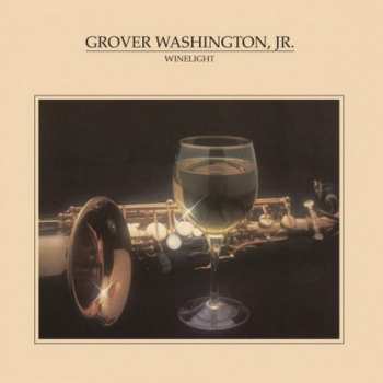 Album Grover Washington, Jr.: Winelight