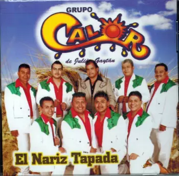 Grupo Calor: Nariz Tapada