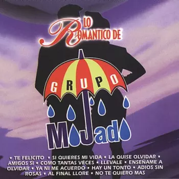 Grupo Mojado: Romantico De Grupo Mojado