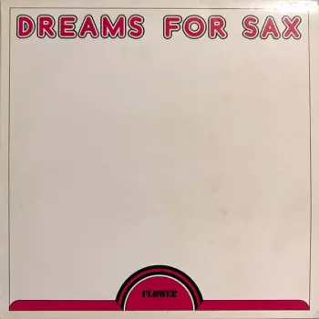 Dreams For Sax