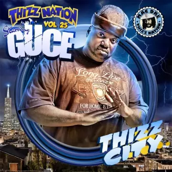 Guce: Thizz Nation Vol. 25