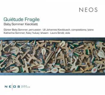 CD Baby Sommer Kiecktett: Quiétude Fragile