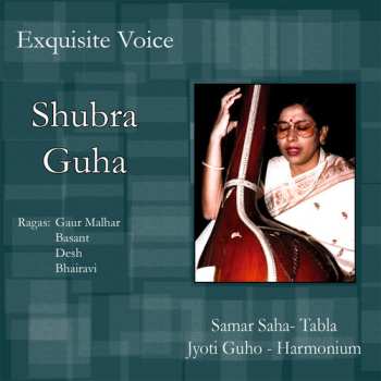 Album Guha,shubra / Saha,samar / Guho,jyoti: Exquisite Voice