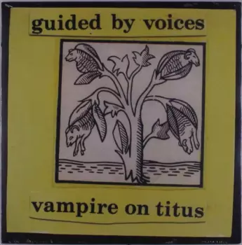 Guided By Voices: Vampire On Titus