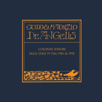 CD Guido And Maurizio De Angelis: Colonne Sonore Delle Serie Tv Dal 1985 Al 1998