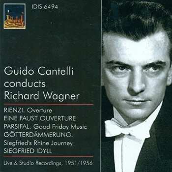 Album Richard Wagner: Rienzi. Overture / Eine Faust Ouverture / Parsifal. Good Friday Music / Götterdämmerung / Siegfried's Rhine Journey / Siegfried Idyll