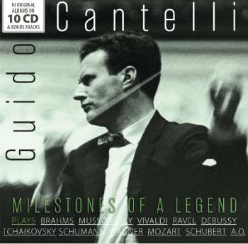 10CD/Box Set Guido Cantelli: Guido Cantelli Plays Brahms Mussorgsky Vivaldi Ravel Debussy Tchaikovsky Schumann Wagner Mozart Schubert A. O.