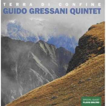 CD Guido Gressani Quintet: Terra Di Confine