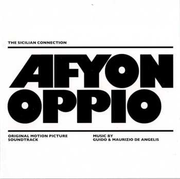 CD Guido And Maurizio De Angelis: Afyon Oppio = The Sicilian Connection (Original Motion Picture Soundtrack)