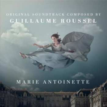 Album Guillaume Roussel: Marie Antoinette (Original Soundtrack)