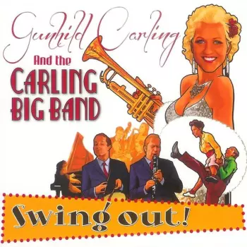Gunhild Carling And The Carling Band: Swing Out!