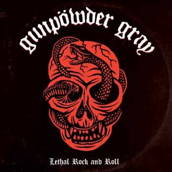 LP Gunpowder Gray: Lethal Rock and Roll 