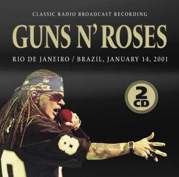 2CD Guns N' Roses: Rio De Janeiro, January 14, 2001