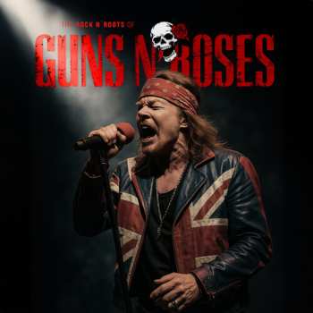 Album Guns N' Roses: Rock N' Roots Of