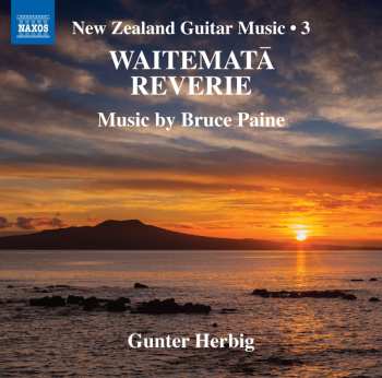 Album Gunter Herbig: Waitematā Reverie - New Zealand Guitar Music • 3