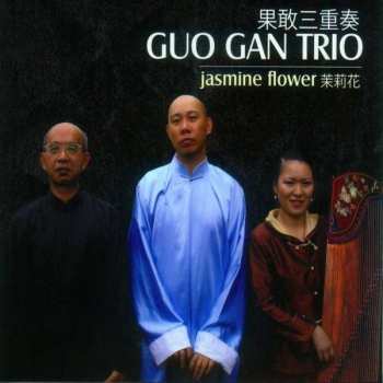 Album Guo Gan Trio: Jasmine Flower