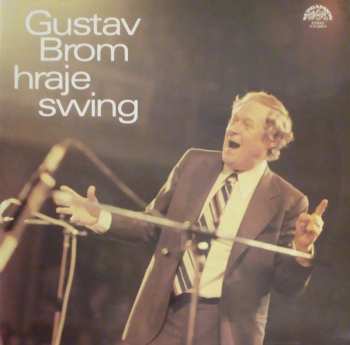 LP Gustav Brom: Gustav Brom Hraje Swing