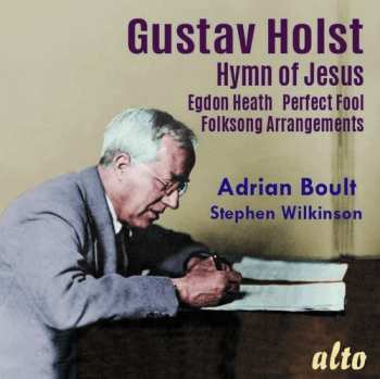 CD Sir Adrian Boult: Hymn Of Jesus,  Egdon Heath, Perfect Fool, Folksong Arrangements