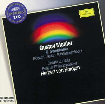 2CD Berliner Philharmoniker: 6. Symphonie · Kindertotenlieder · Rückert-Lieder
