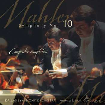 Album Gustav Mahler: Symphony No. 10 (Carpenter Completion)