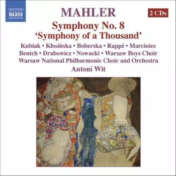 Symphony No. 8 'Symphony Of A Thousand'