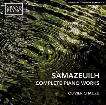 Album Olivier Chauzu: Complete Piano Works
