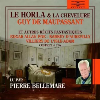 Le Horla & La Chevelure Et Autres Récits Fantastiques
