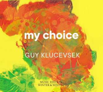 CD Guy Klucevsek: My Choice