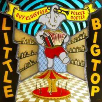 Album Guy Klucevsek & Volker Goetze: Little B