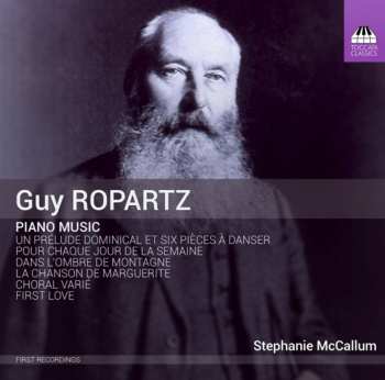 CD Joseph Guy Ropartz: Piano Music