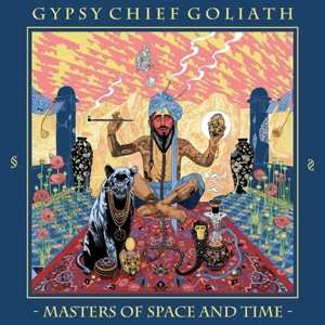LP Gypsy Chief Goliath: Masters Of Space And Time