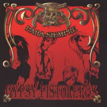 Album Gypsy Pistoleros: Para Siempre