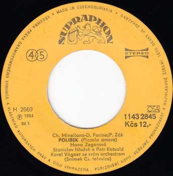 SP Hana Zagorová: Polibek / Dneska Už To Vím