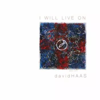 Haas,david: Will Live On: Liturgical Songs Prayers & Reflectio