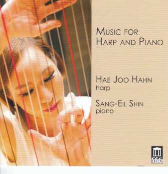 CD Hae Joo Hahn: Music For Harp And Piano
