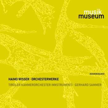 CD Haimo Wisser: Orchesterwerke